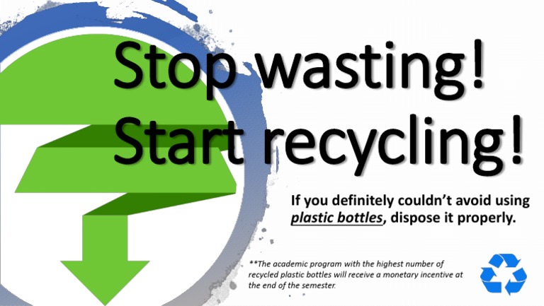 Stop Wasting! Start Recycling!: If You Definitely Couldn't Avoid Using ...