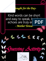 Thought For The Day-: Kind Words Can Be Short and Easy To Speak, But Their Echoes Are Truly Endless