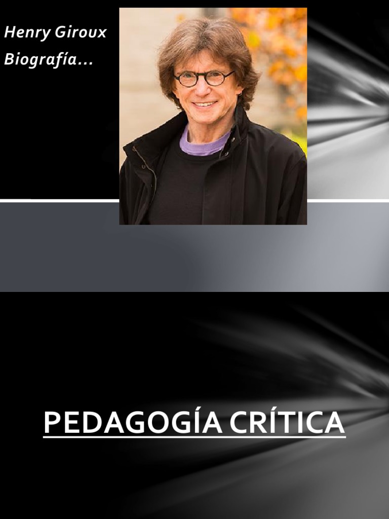 Pedagogia Critica Henry Giroux Maestros Modificación de comportamiento