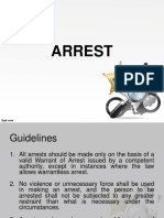 Arrest, Warrant of Arrest, Search Warrant