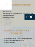 Membuat Surat Membuat Table Membuat Tulisan Dengan Berbagai Variasi (Word Art) Memasukan Gambar Membuat Dokumen