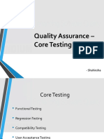 Quality Assurance - Core Testing Services: - Shahinsha