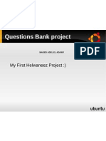 Questions Bank Project: My First Helwaneez Project:)