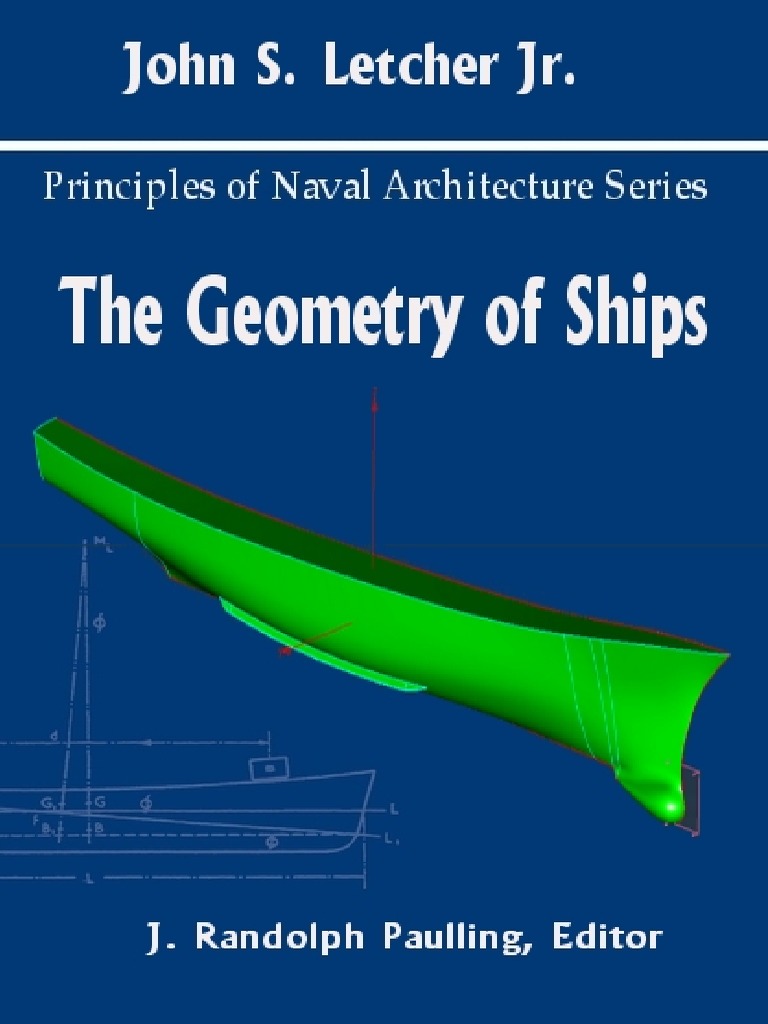 John S. Letcher Jr. Principles of Naval Architecture Series. The ...