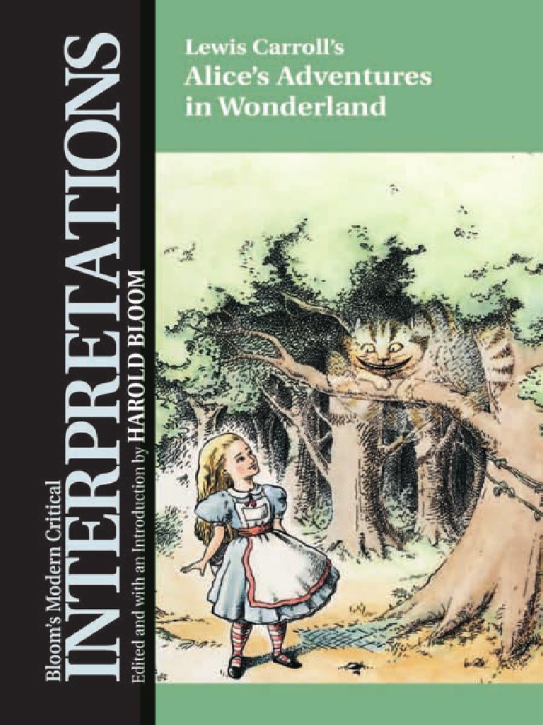 Lewis Carroll's Alice's Adventures in Wonderland (Bloom's Modern Critical  Interpretations) | PDF | Through The Looking Glass | Lewis Carroll