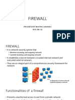 Firewall: Presented By: Nilotpal Sahariah Roll No: 16