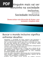 Ninguém mais vai ser bonzinho na sociedade inclusiva.ppt