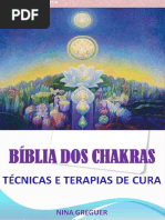 A Bíblia dos Chakras - Técnicas e Terapias de Cura