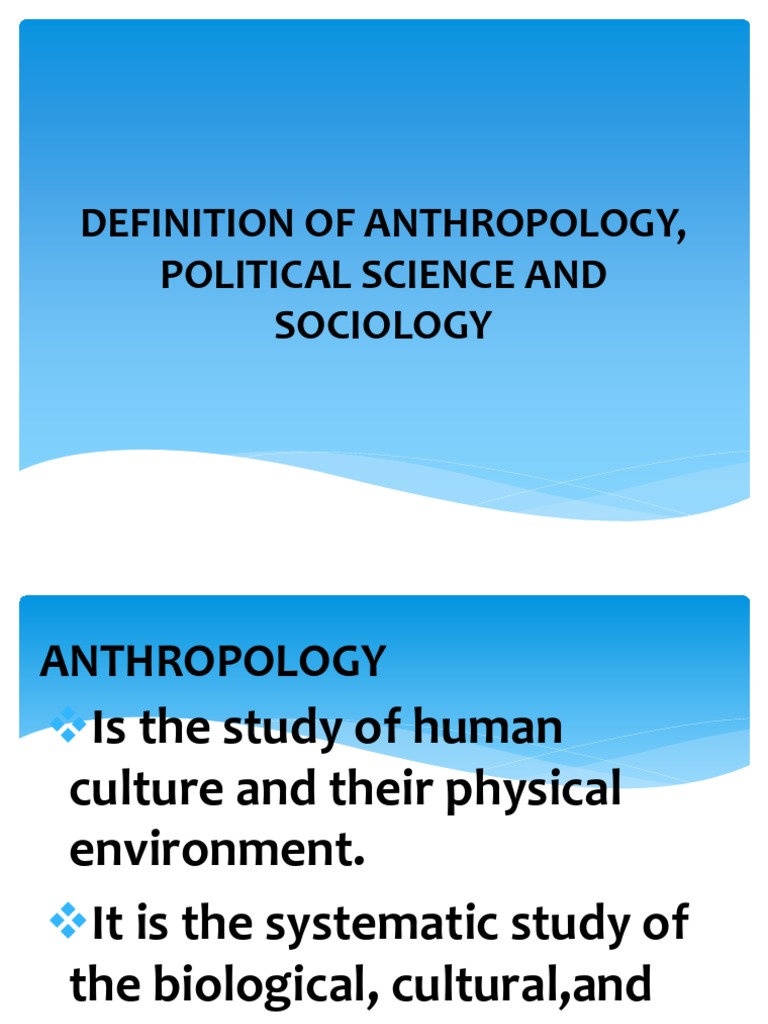 Definition of Anthropology, Political Science and Sociology PDF