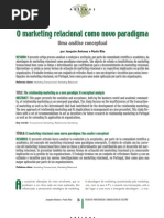 Antunes,Joaquim e Rita,Paulo.O marketing relacional como novo paradigma-uma análise conceptual.RPBG,abr-jun08,vol.7,n.2,p.36-46. ISSN 1645-4464