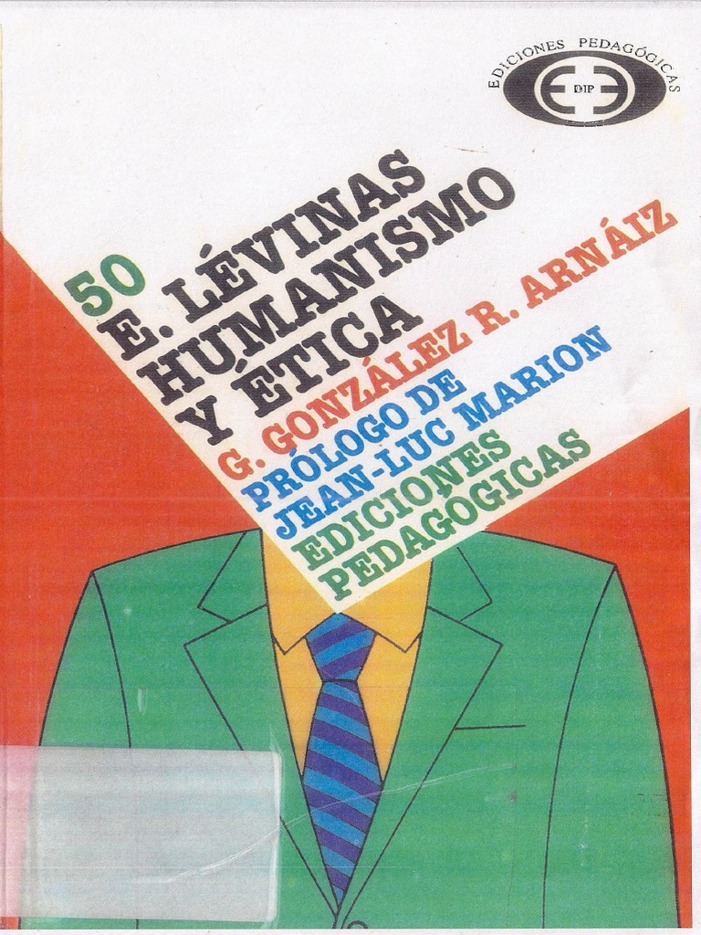 Gonzalez Arnaiz, G., Levinas. Humanismo y Etica, (Prolg. J. L. Marion),  2002 | PDF | TeorÃ­as filosÃ³ficas | Naturaleza
