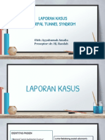 Laporan Kasus Carpal Tunnel Syndrom: Oleh: Ayyuhumah Amalia Preseptor: Dr. Hj. Raodah