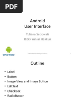 Android User Interface: Yuliana Setiowati Rizky Yuniar Hakkun