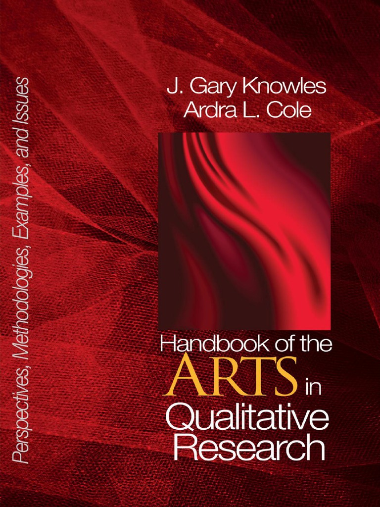 Handbook of The Arts in Qualitative Research Perspectives Methodologies Examples and Issues