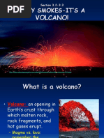 Holy Smokes-Its A Volcano