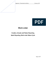Work Order: Creation, Actuals and Failure Reporting, Quick Reporting, Work Order Status Cycle