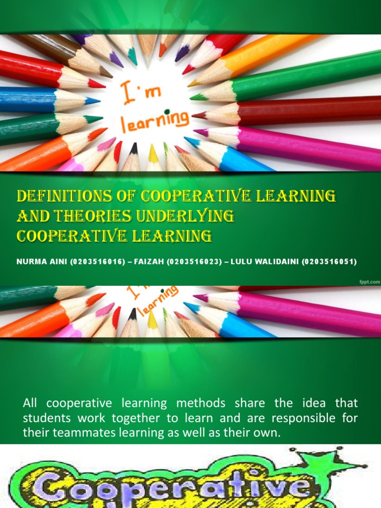 Definitions of Cooperative Learning and Theories Underlying Cooperative ...