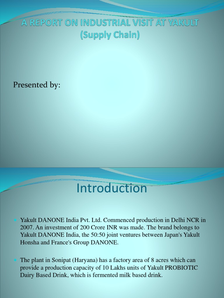 A Report On Industrial Visit at Yakult PDF Supply Chain Inventory