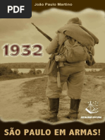 1932 - São Paulo Em Armas! - João Paulo Martino