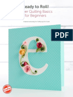 Ready To Roll!: Paper Quilling Basics For Beginners