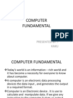 Computer Fundamental: Presented By:-Kaku