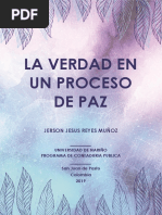 LA IMPORTANCIA DE LA VERDAD EN UN PROCESO DE PAZ