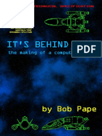 It's Behind You - The Making of A Computer Game by Bob Pape