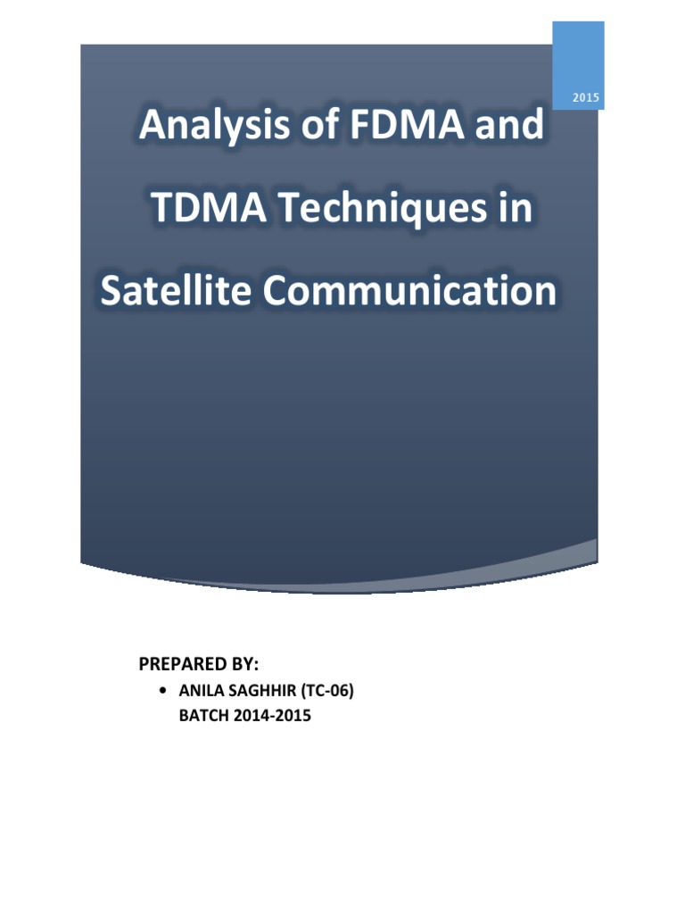 Analysis of FDMA and TDMA Multiple Access Techniques in Stellite ...