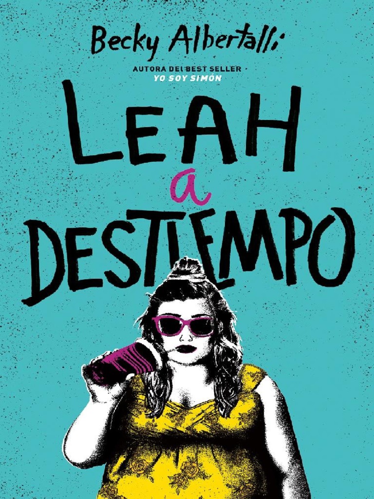 Becky Albertalli 2 Leah A Destiempo Kit De Bateria Publicacion