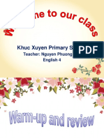 Khuc Xuyen Primary School: Teacher: Nguyen Phuong Lan English 4