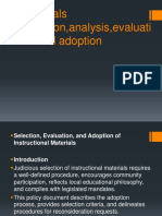Materials Selection, Analysis, Evaluation, and Adoption