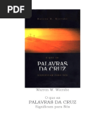 Warren W. Wiersbe - O que as Palavras da Cruz Significam para Nós.doc