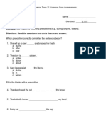 Standard: Use Frequently Occurring Prepositions (E.g., During, Beyond, Toward) - Directions: Read The Questions and Circle The Correct Answer