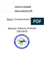 Control y Guiado Trabajo Práctico #9 Tema: Compensación Clásica Alumno: Roberto Andrade (58226/9)