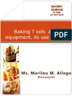 Baking T Ools and & Equipment, Its Use and Care: Bakery Science