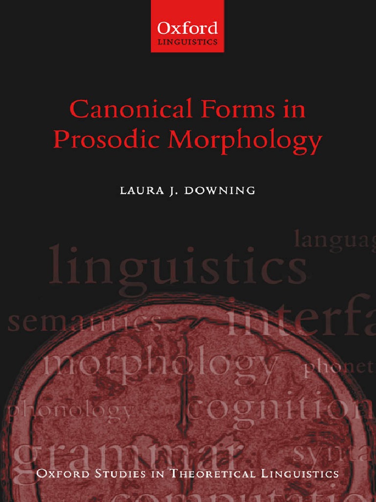 (Oxford Studies in Theoretical Linguistics) Laura J. Downing-Canonical ...