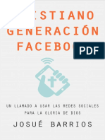 Cristiano Generación Facebook – Un Llamado a Usar Las Redes Sociales Para La Gloria de Dios (Spanish Edition)