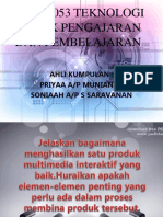 Edup 3053 Teknologi Untuk Pengajaran Dan Pembelajaran: Ahli Kumpulan: Priyaa A/P Muniandy Soniaah A/P S Saravanan