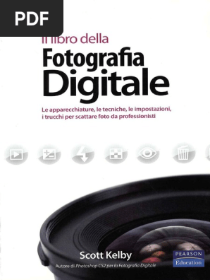 Scott Kelby Il Libro Della Fotografia Digitale Pdf