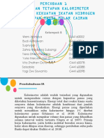 Penentuan Tetapan Kalorimeter Penentuan Kekuatan Ikatan Hidrogen & Penetapan Massa Molar Cairan Volatil