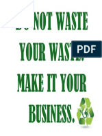 Do Not Waste Your Waste