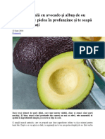 Masca Naturală Cu Avocado Și Albuș de Ou Care Hrănește Pielea În Profunzime Și Te Scapă de Porii Dilatați