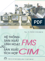 Hệ Thống Sản Xuất Linh Hoạt FMS & Sản Xuất Tích Hợp CIM - Pgs.Ts.Trần Văn Địch, 172 Trang.pdf