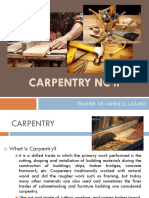 Carpentry NC Ii: Trainer: Ve-Vanne D. Lazaro