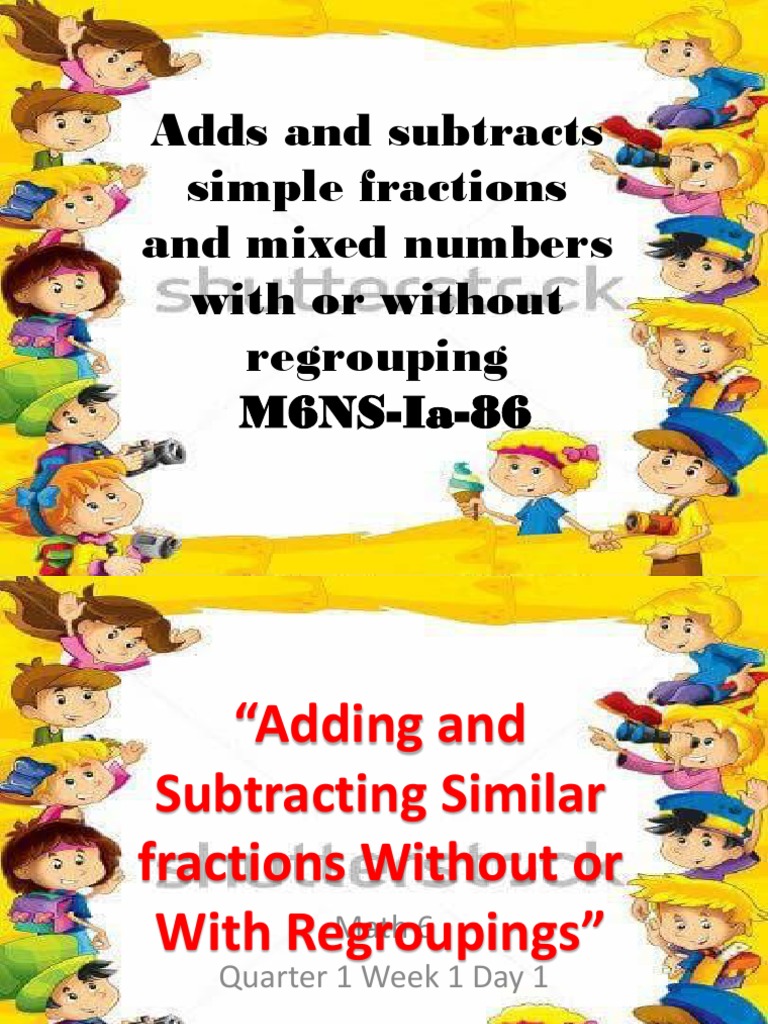 Adds And Subtracts Simple Fractions And Mixed Numbers Day 1 | Pdf