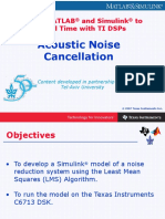 Acoustic Noise Cancellation: From Matlab and Simulink To Real Time With Ti Dsps