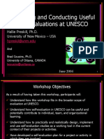Designing and Conducting Useful Self-Evaluations at UNESCO: Hallie Preskill, Ph.D. University of New Mexico - USA