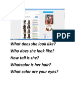 What Does She Look Like? Who Does She Look Like? How Tall Is She? Whatcolor Is Her Hair? What Color Are Your Eyes?