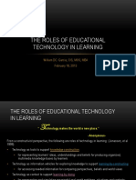 The Roles of Educational Technology in Learning: William DC. Garcia, CIS, MOS, MBA February 18, 2013