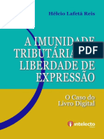 A Imunidade Tributária e A Liberdade de Expressão - O Caso Do Livro Digital - Helcio Lafeta Reis - 2015